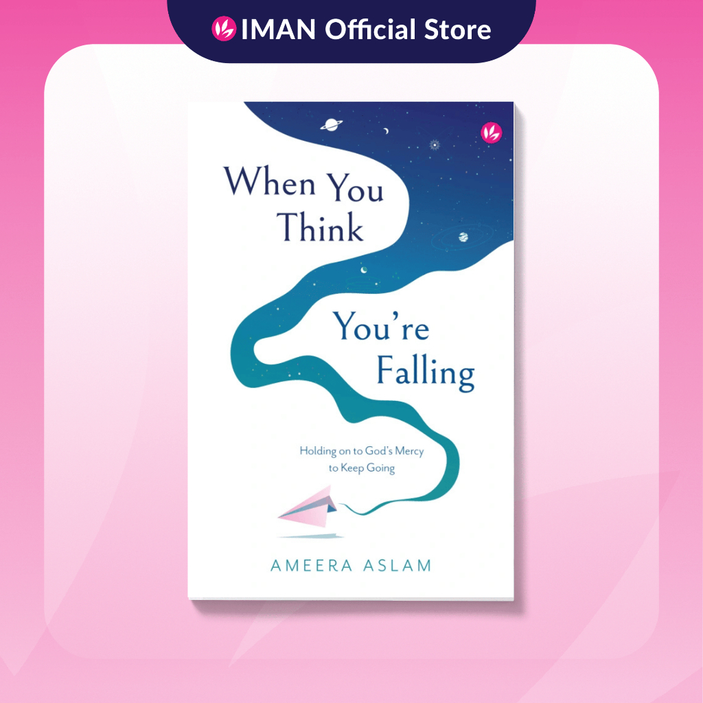 When You Think You're Falling: Holding on to God's Mercy to Keep Going by Ameera Aslam | Shopee Malaysia