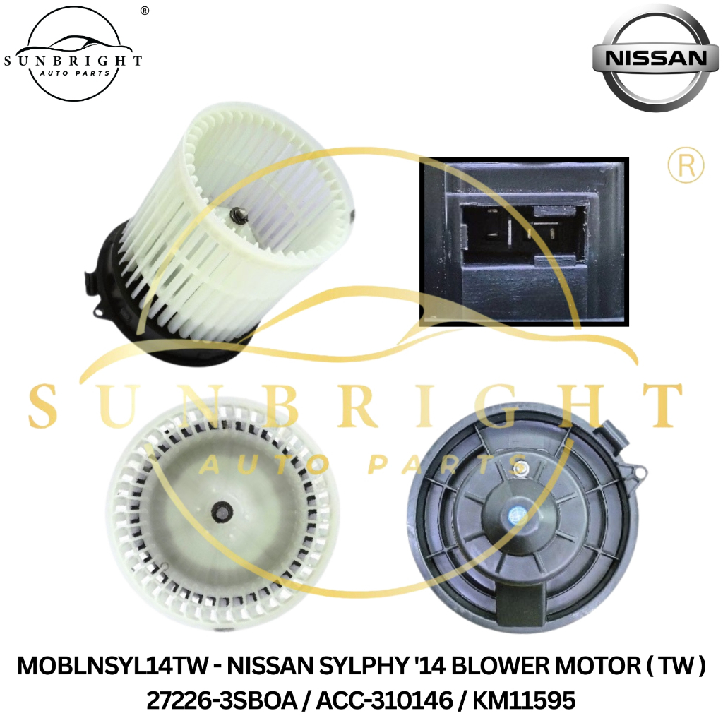 NISSAN SYLPHY '14 BLOWER MOTOR ( TW ) 27226-3SBOA / ACC-310146 ...