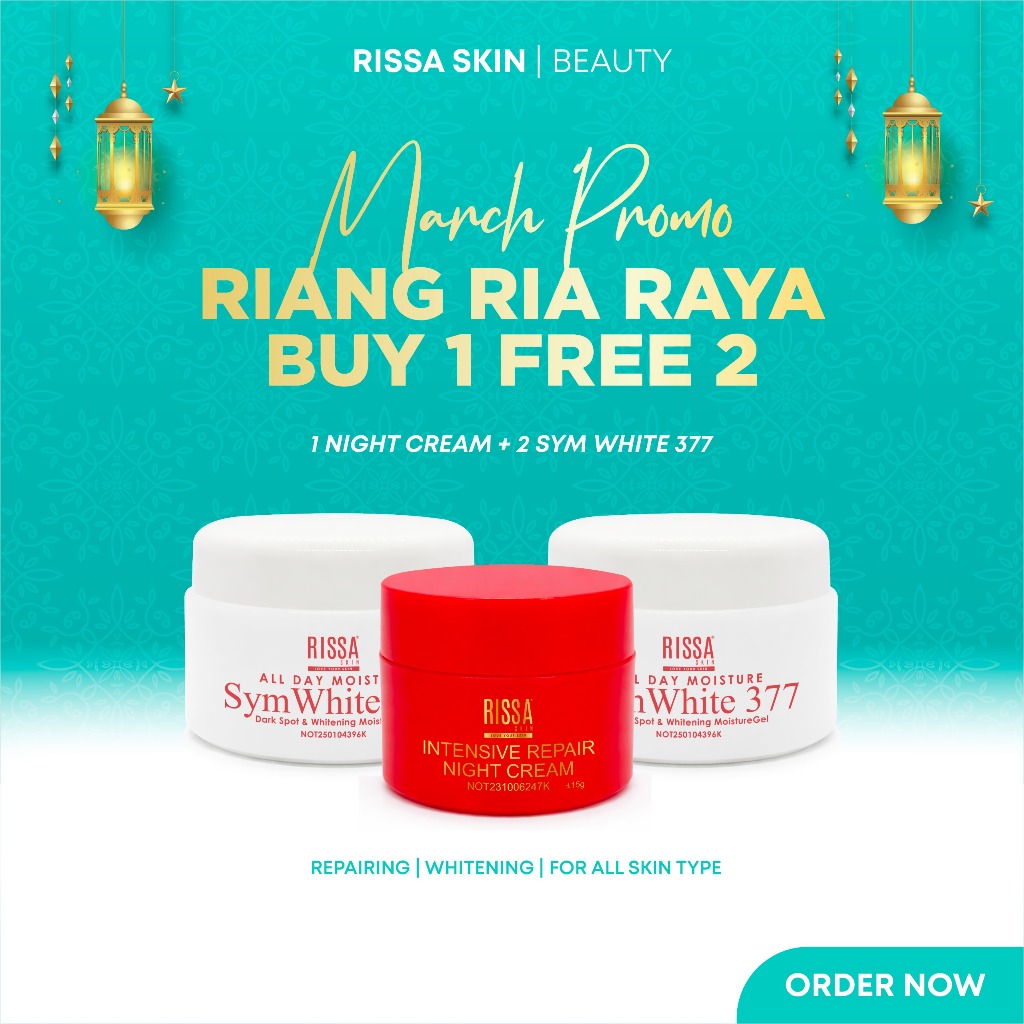 RISSA SKIN RAYA 2026 - RIANG RIA RAYA Buy 1 Night Cream Free 2 Symwhite ...