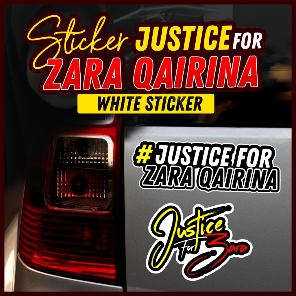 Sticker Justice For Zara Qairina – White Sticker (Kereta / Motor ...