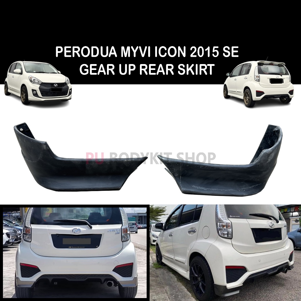 PERODUA MYVI ICON 2015 SE GEAR UP GU MODEL REAR SKIRT MATERIAL PU GETAH ...