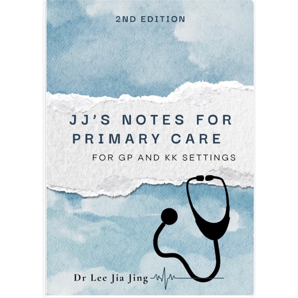 【READY STOCK】2ND EDITION: JJ’s Notes For Primary Care-For GP and KK ...