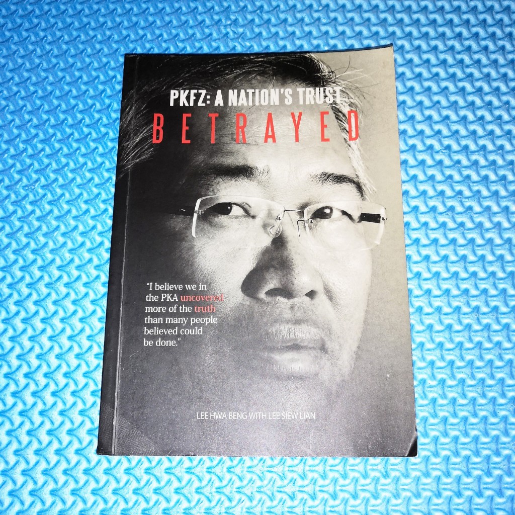 PKFZ: A Nation's Trust Betrayed by Lee Hwa Beng, Lee Siew Lian | Shopee ...