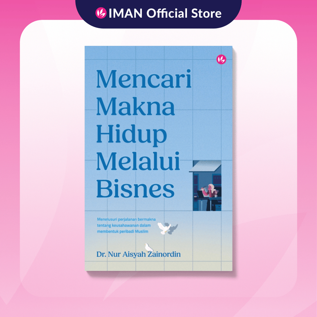 Mencari Makna Hidup Melalui Bisnes by Dr. Nur Aisyah Zainordin [PBAKL 2025] | Shopee Malaysia