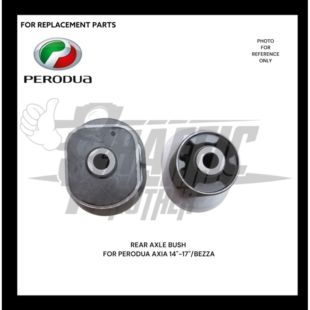 REAR AXLE BUSH FOR PERODUA AXIA 14