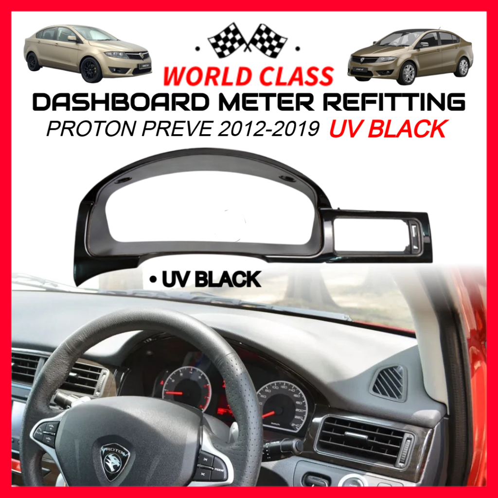 PROTON PREVE DASHBOARD METER CASING REFITTING 2012-2019 (UV BLACK ...