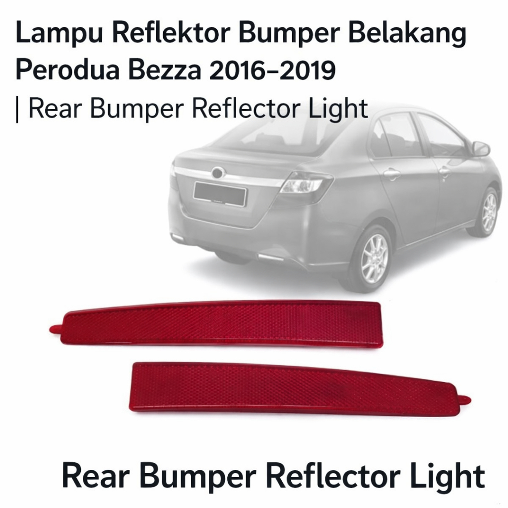 Lampu Reflektor Bumper Belakang Perodua Bezza 2016 2019 Rear Bumper ...