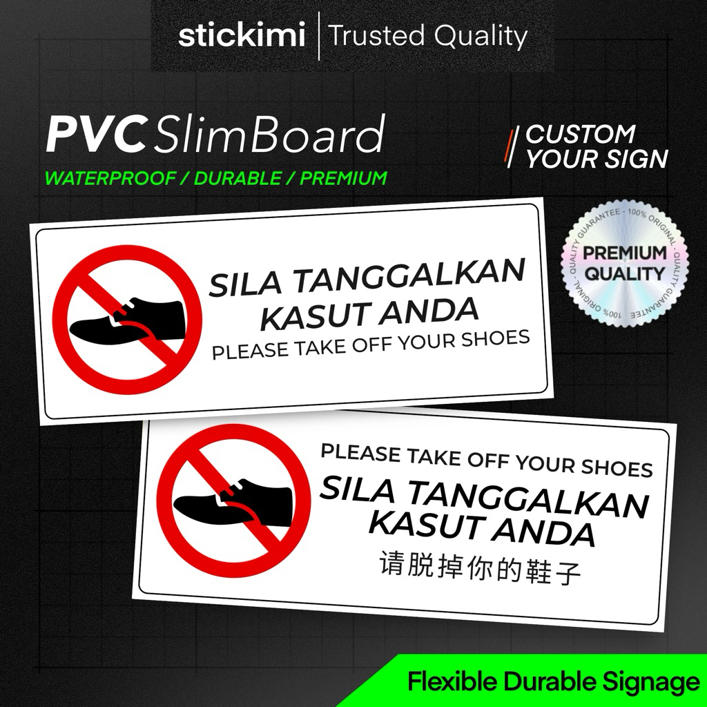 Sila Tanggalkan kasut anda. Please take off your shoes. Premium Signage ...