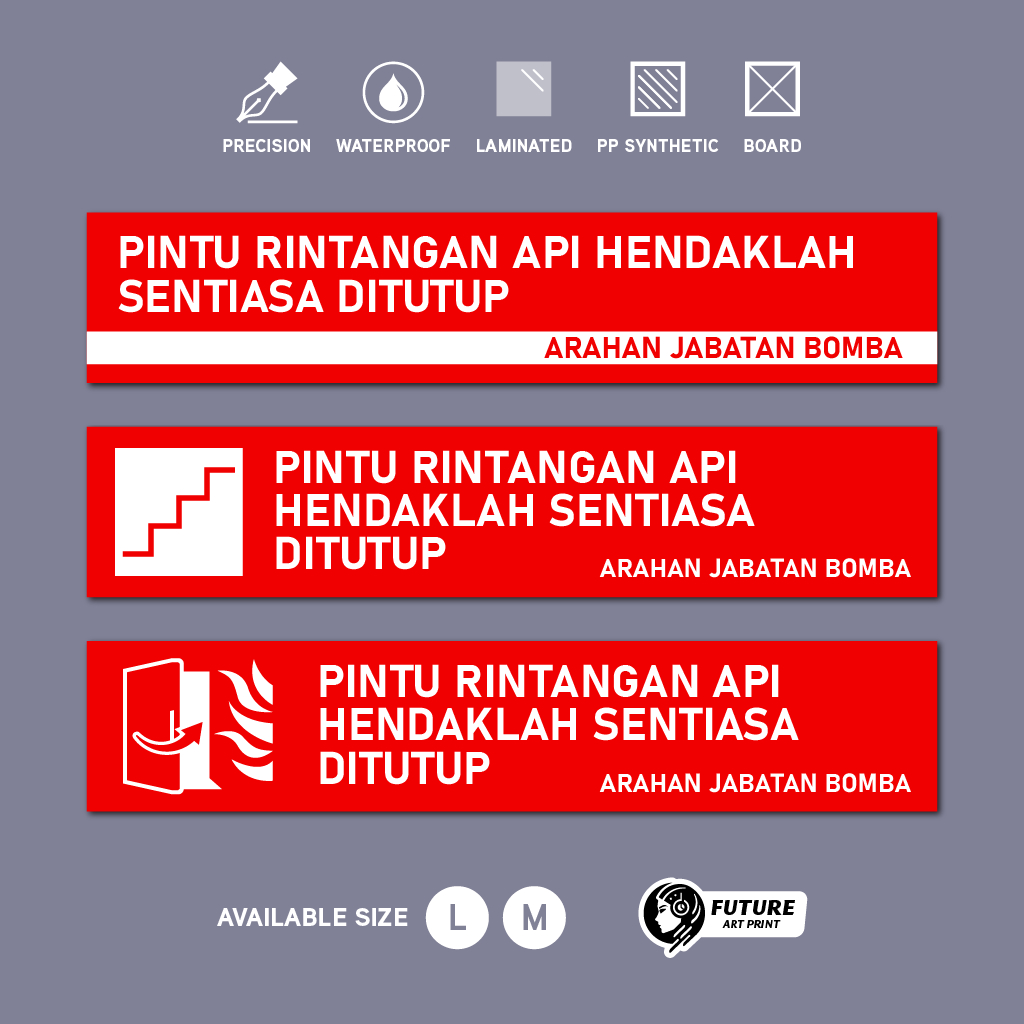 Pintu Rintangan Api Hendaklah Sentiasa Ditutup. Arahan Jabatan Bomba ...
