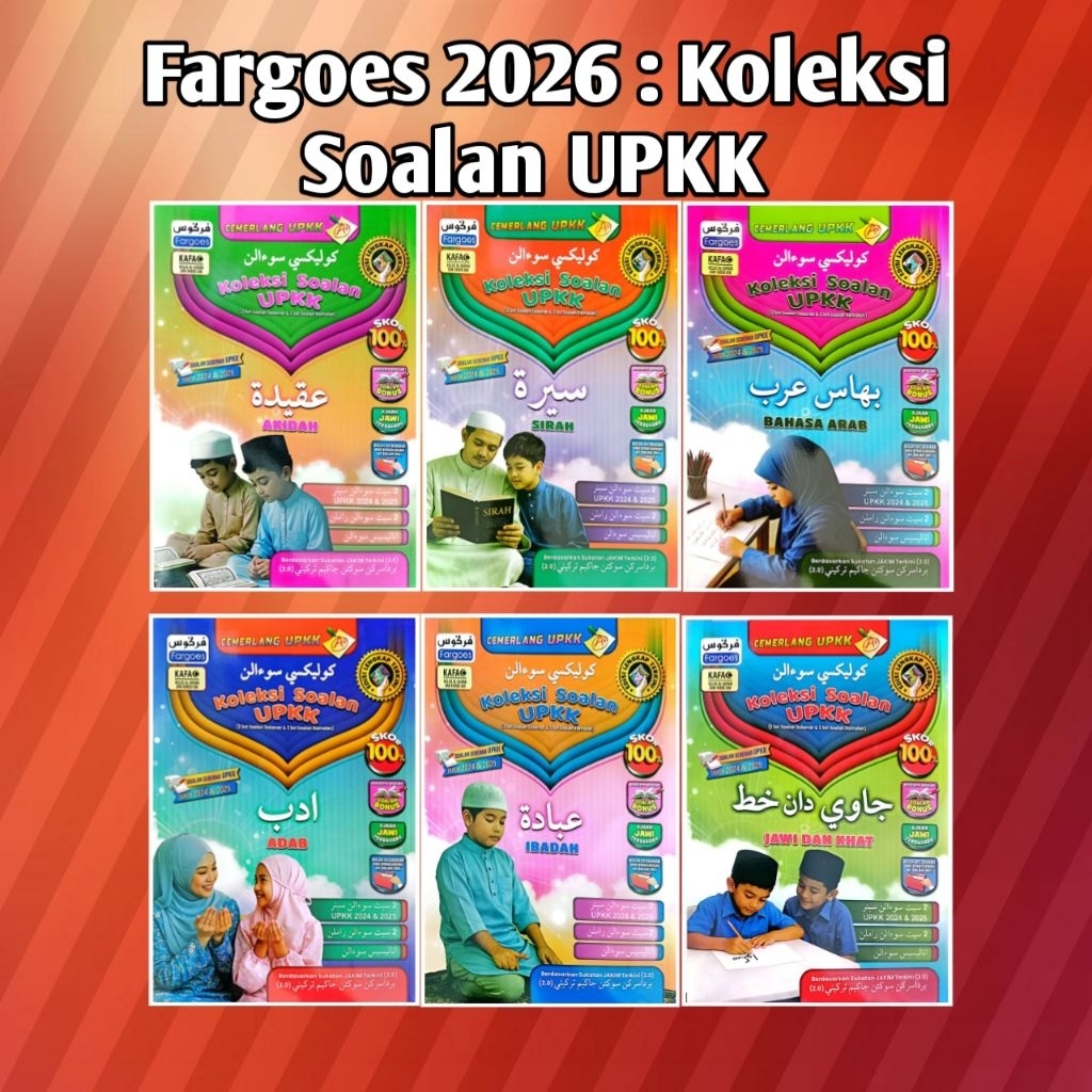 FARGOES 2026 : KOLEKSI SOALAN UPKK TERKINI TAHUN 3•4•5 ( 1 set 6 subjek