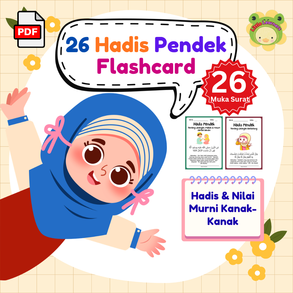 26 Hadis Pendek Flashcard (PDF) – Kad Imbas Hadis & Nilai Murni Kanak ...