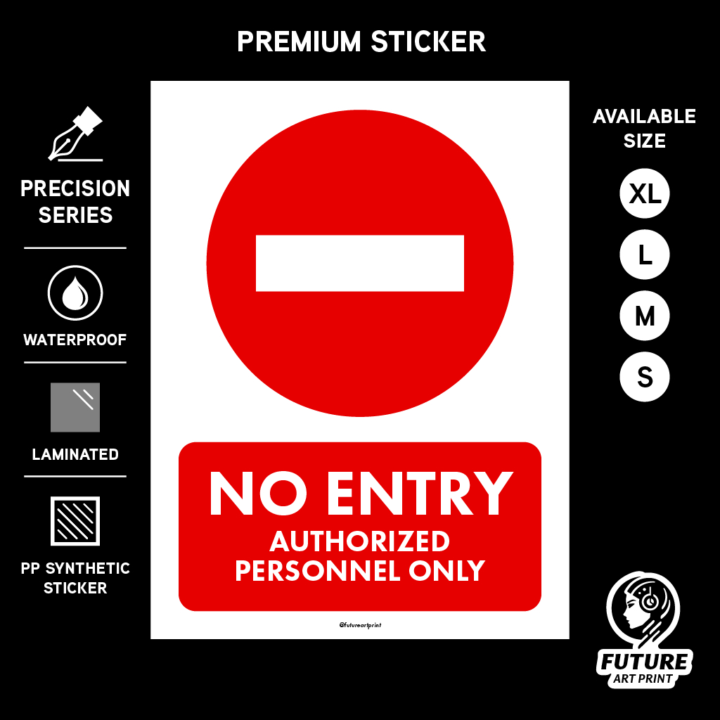 No Entry Authorized Personnel Only. Dilarang Masuk Tanpa Orang ...