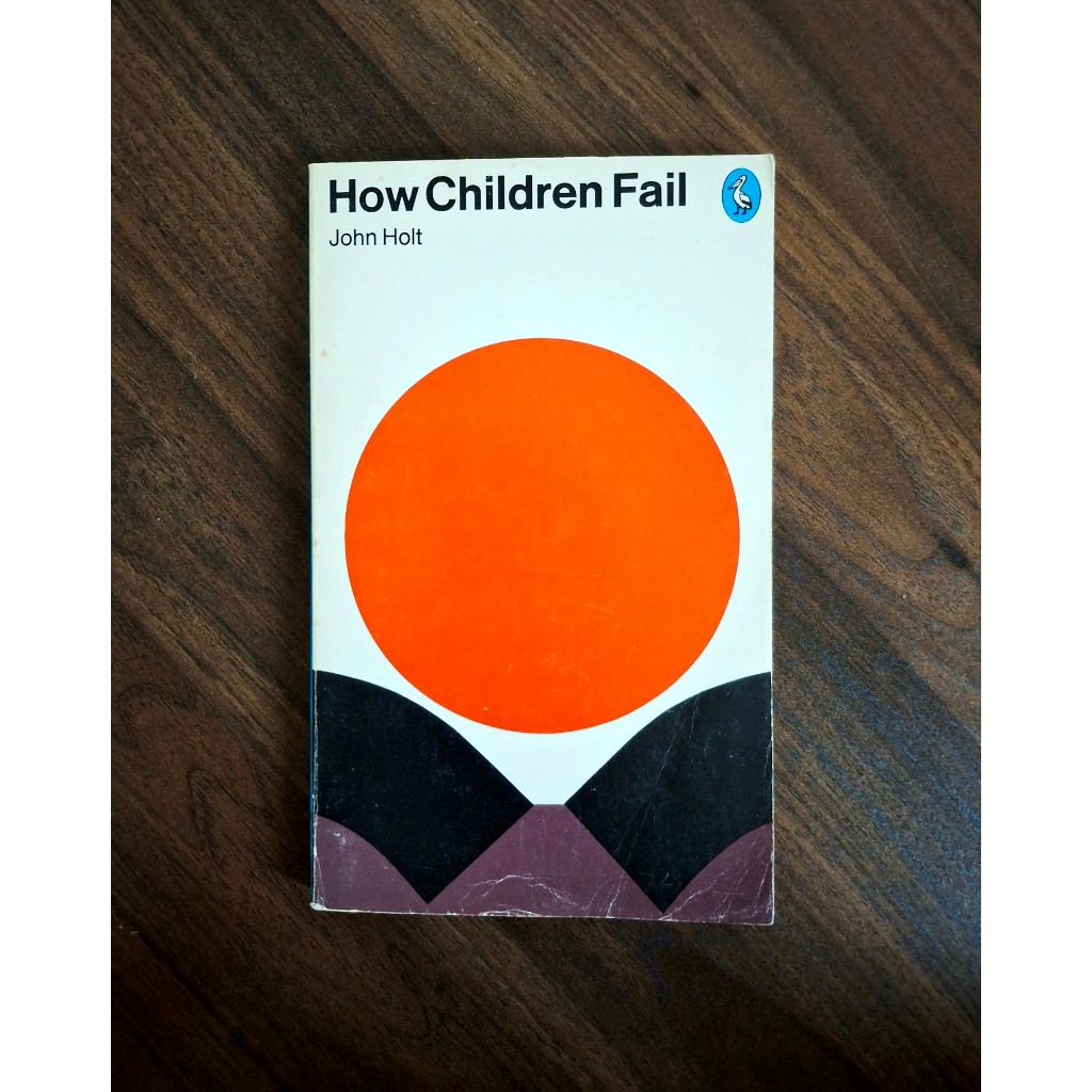 How Children Fail (John Holt) | Shopee Malaysia