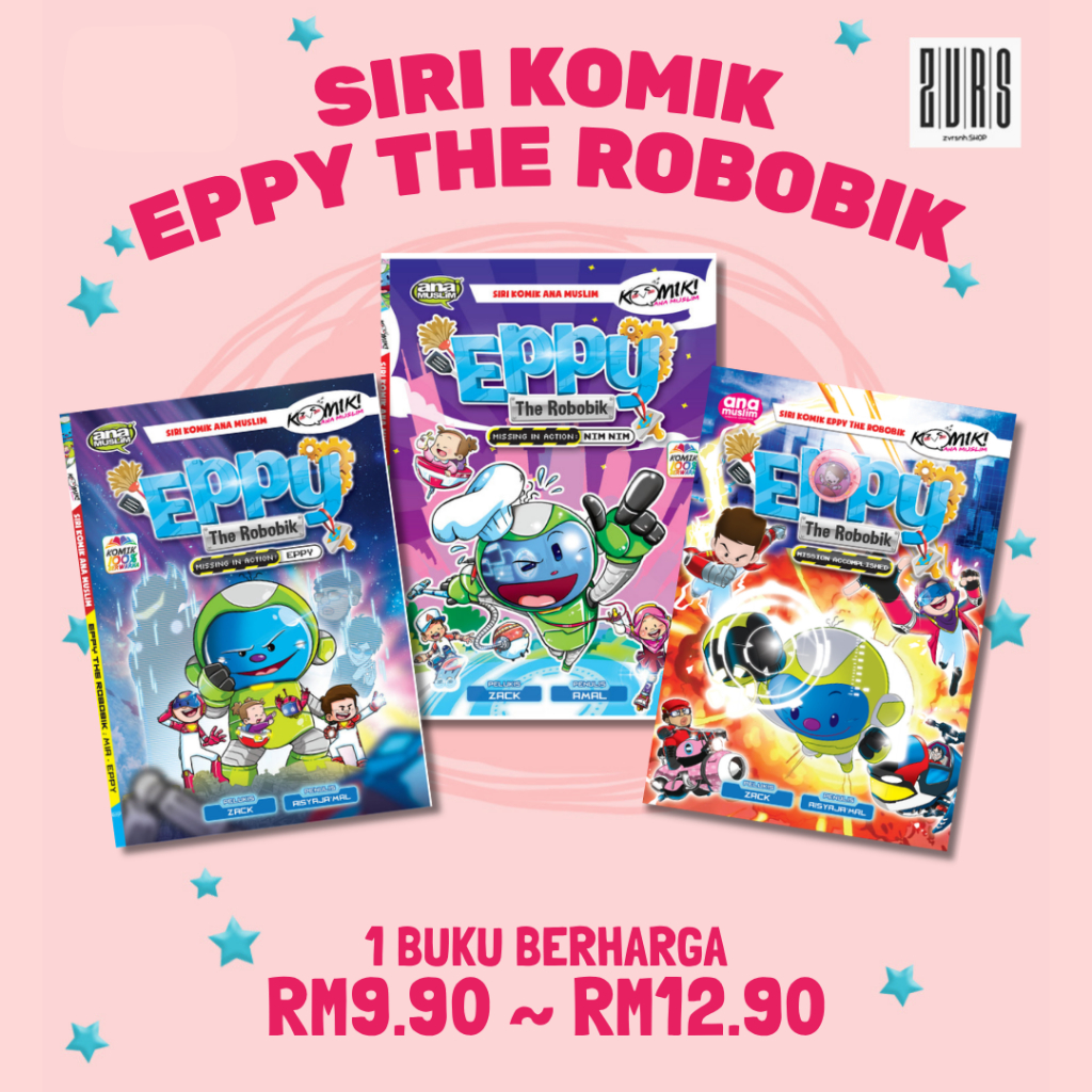 KOMIK EPPY THE ROBOBIK - Bacaan Kanak-kanak Ana Muslim | Buku Cerita ...