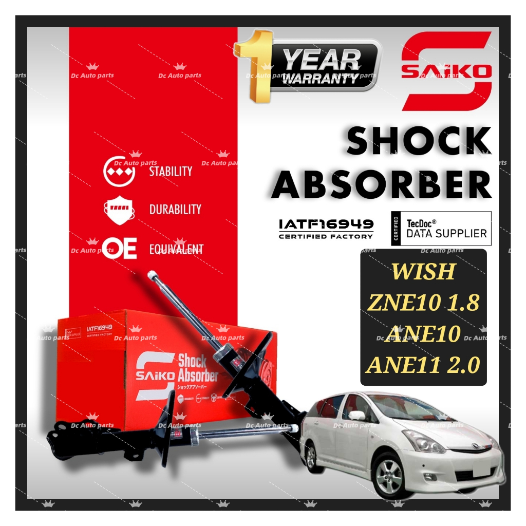 SAIKO ABSORBER TOYOTA WISH 1.8 2.0 ZNE10 ANE10 ANE11 2003-2007 FRONT ...