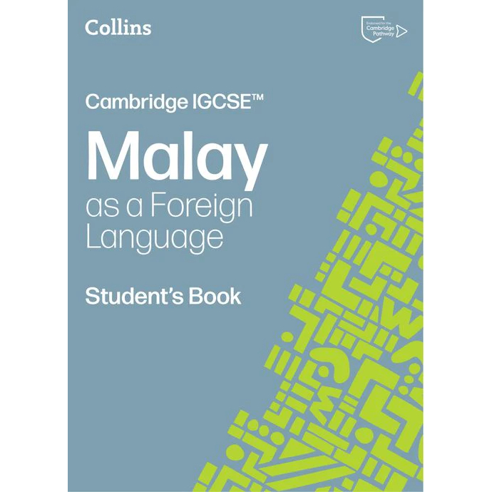 Collins Cambridge IGCSE™ Malay as a Foreign Language Student’s Book ...