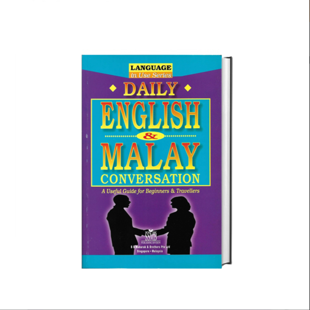 Daily Malay Conversation A Useful Guide for Beginners & Travellers ...