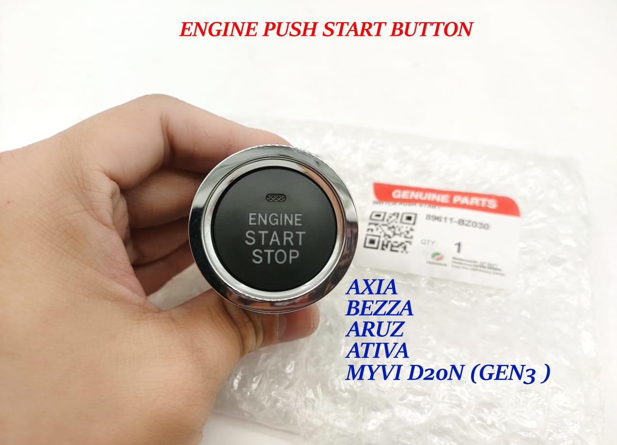 89611-BZ030 ORIGINAL ENGINE PUSH START SWITCH BUTTON AXIA BEZZA ARUZ ...