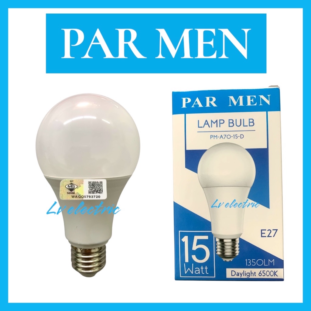 PAR MEN 7w 15W LED BULB ES27 LAMPU MENTOH LED 15W ES27 SIRIM 6500K ...