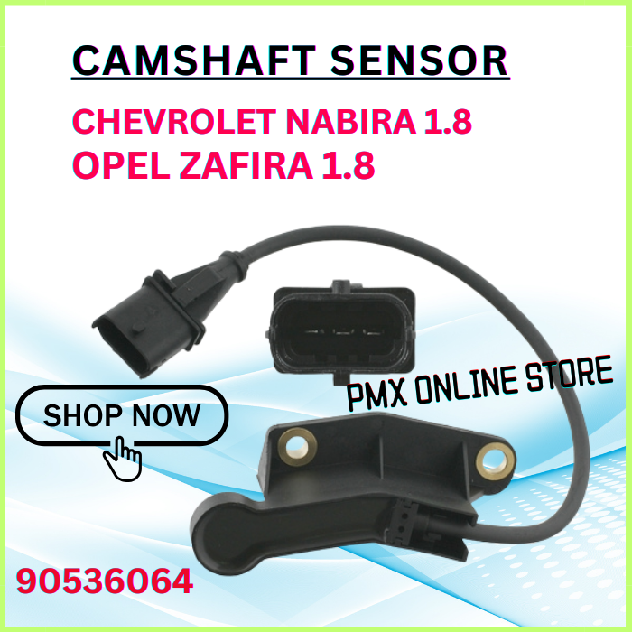 CHEVROLET NABIRA 1.8 OPEL ZAFIRA CAMSHAFT POSITION SENSOR ( 90536064 ...