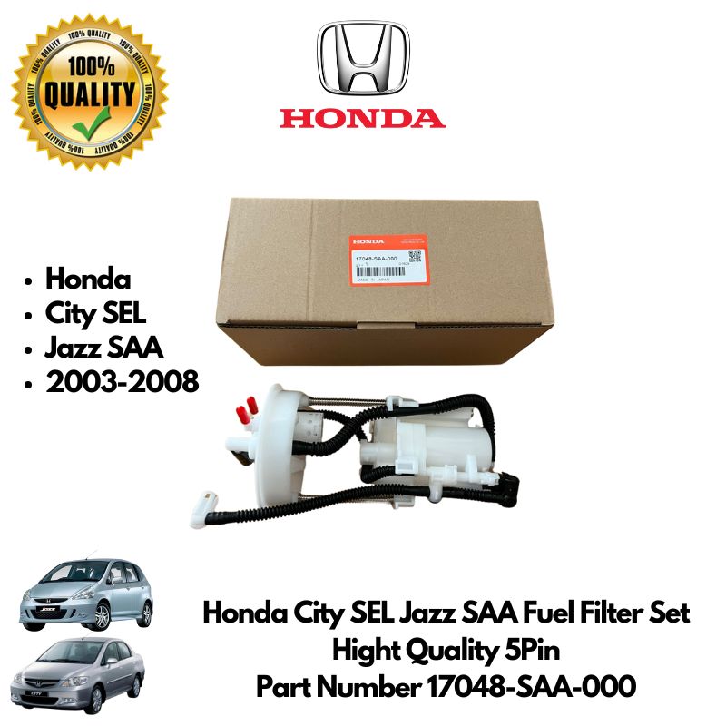 Honda City SEL Jazz SAA Fuel Filter Set Hight Quality 5Pin 17048-SAA ...