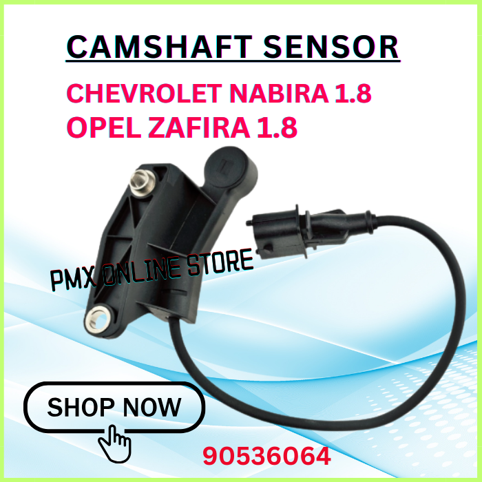 CHEVROLET NABIRA 1.8 OPEL ZAFIRA CAMSHAFT POSITION SENSOR ( 90536064 ...