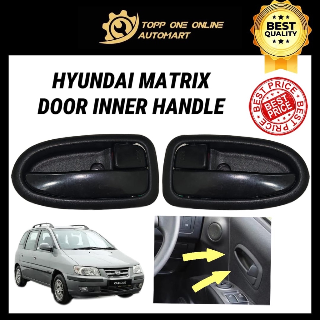 HYUNDAI MATRIX INNER DOOR HANDLE (TAIWAN PRODUCT) | Shopee Malaysia