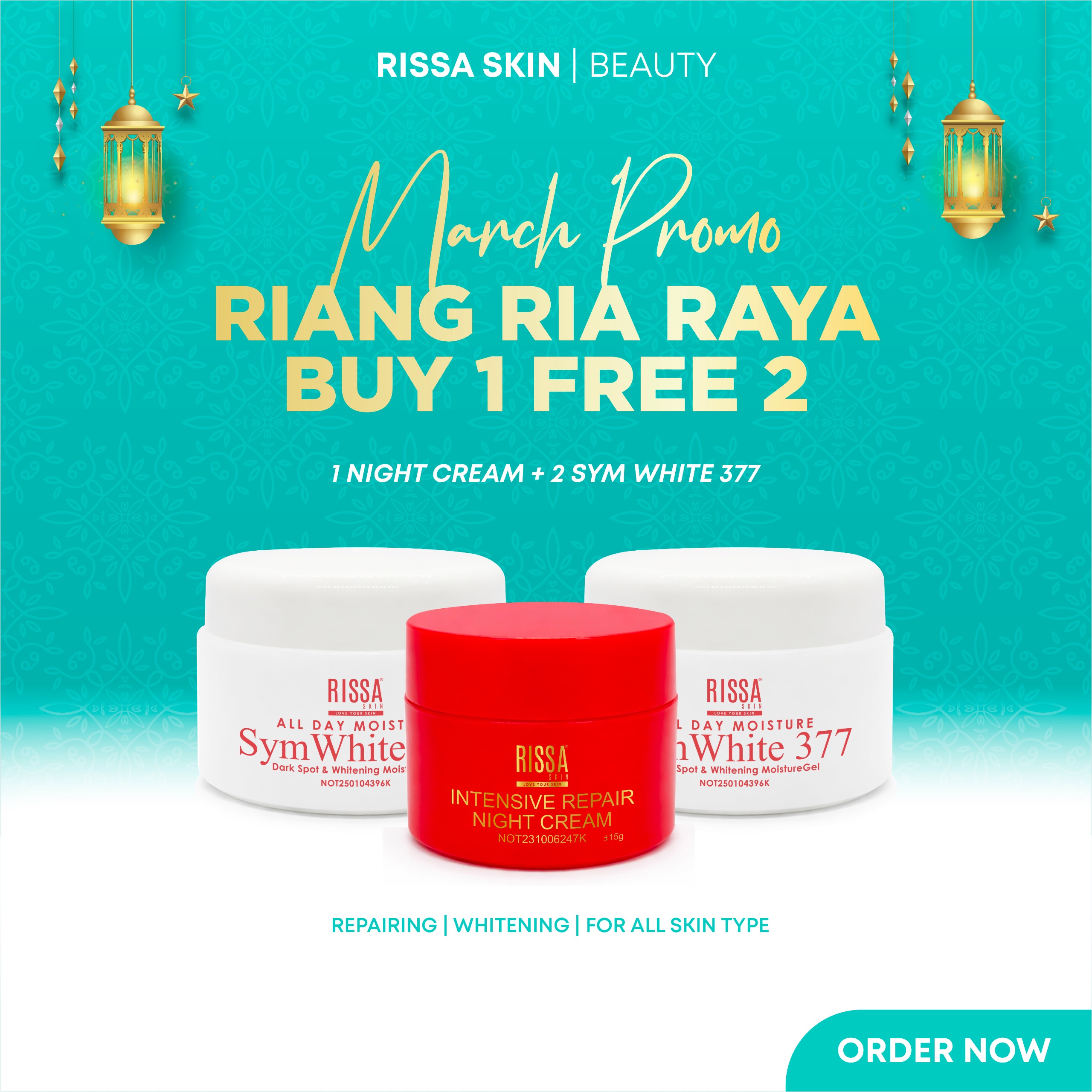 RISSA SKIN RAYA 2026 - RIANG RIA RAYA Buy 1 Night Cream Free 2 Symwhite ...