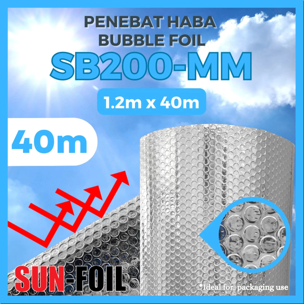 SUNFOIL SB200-MM [40m] Bubble Foil Series Bubble Aluminium Foil Penebat ...