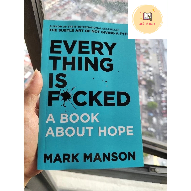 [Original] Everything Is F*cked: A Book About Hope | Mark Manson ...