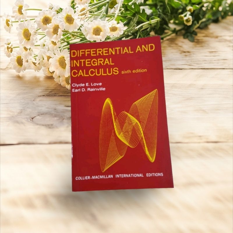 DIFFERENTIAL and INTEGRAL CALCULUS By; Clyde E. Love Shopee Malaysia