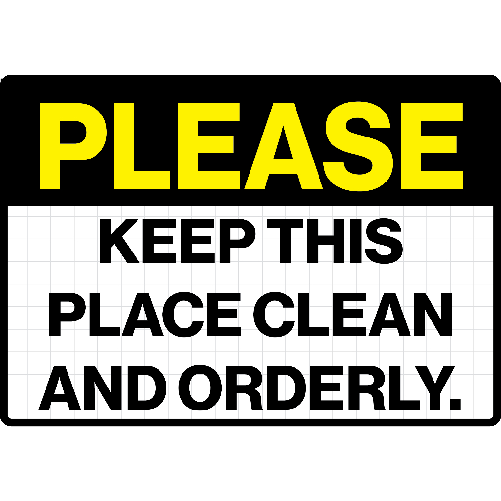 Keep Area Clean And Organized, Observe Cleanliness Signs, Signages On 