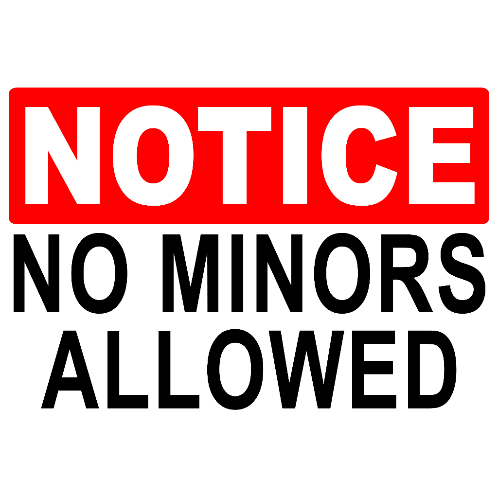 NOTICE NO MINORS ALLOWED SIGN PVC TYPE OR PLASTIC LAMINATED 250GSM