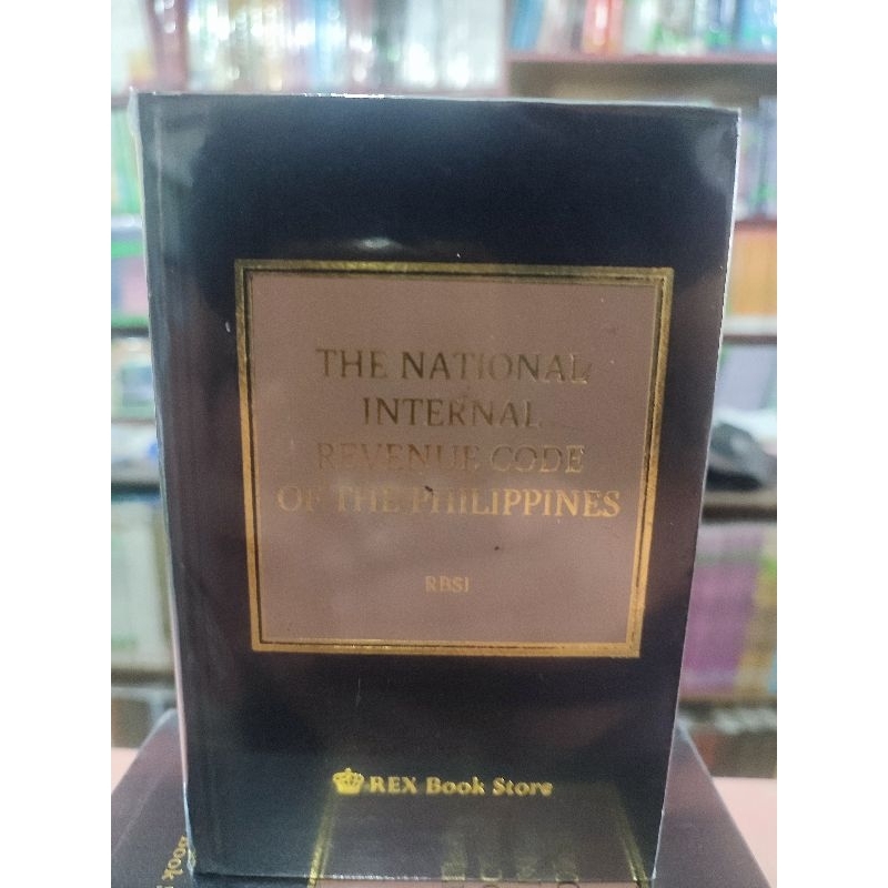 The National Internal Revenue Code of the Philippines 2015 RBSI ...