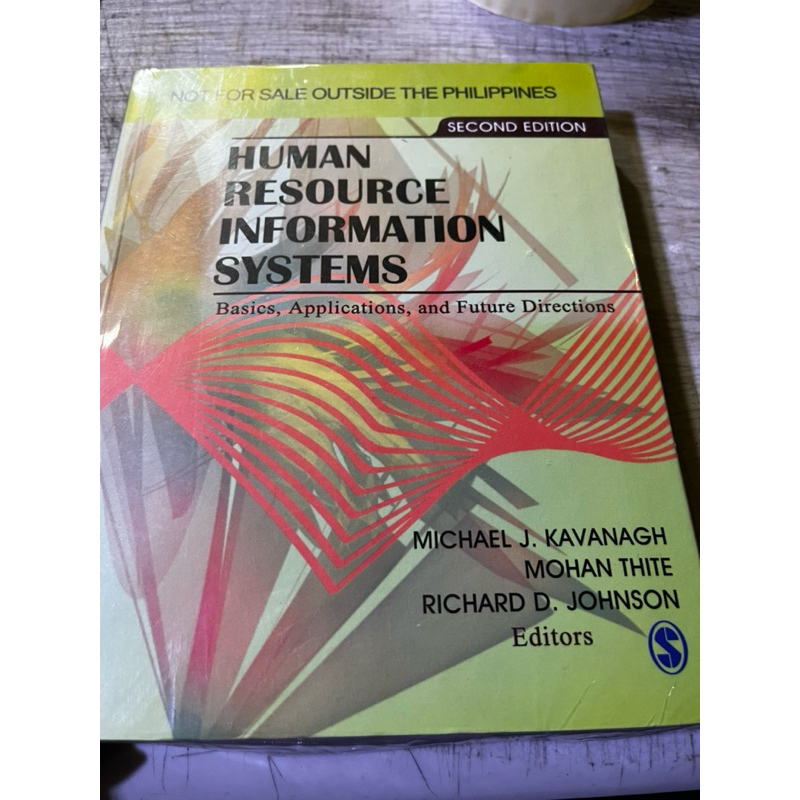 HUMAN RESOURCE INFORMATION SYSTEMS Basics, Applications, and Future