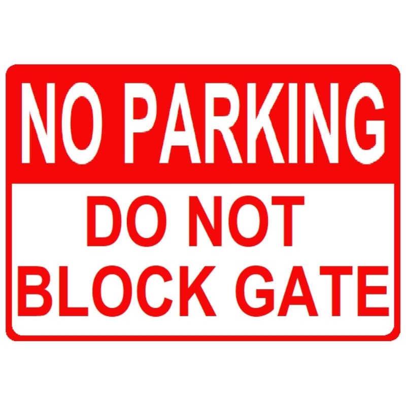 No Parking - Do Not Block Gate - Laminated Signage | Shopee Malaysia