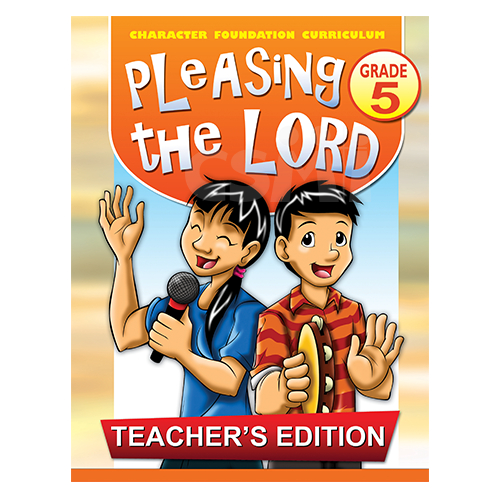 ACSI Character Foundation Curriculum Grade 5: Pleasing the Lord ...