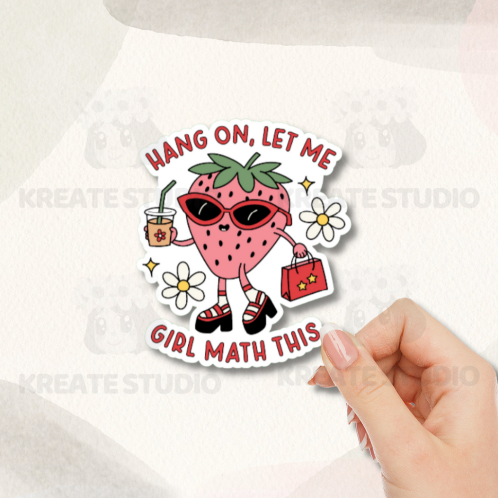 HANG ON, LET ME GIRL MATH THIS | Laminated Waterproof Sticker for ...
