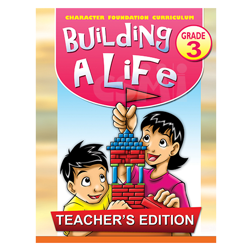 ACSI Character Foundation Curriculum Grade 3: Building a Life (Teacher ...