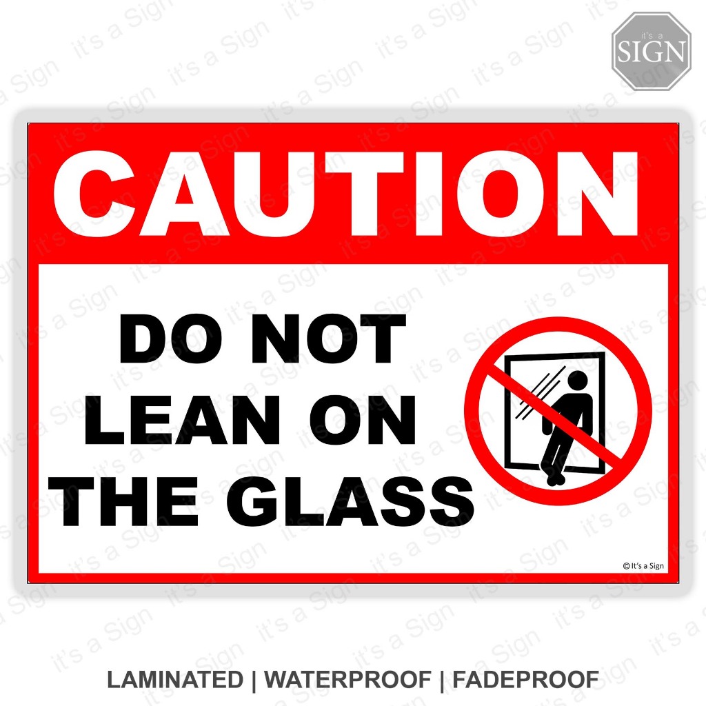 Do Not Lean on Glass Sign - Laminated Signage - A4 / A5 Size | Shopee ...