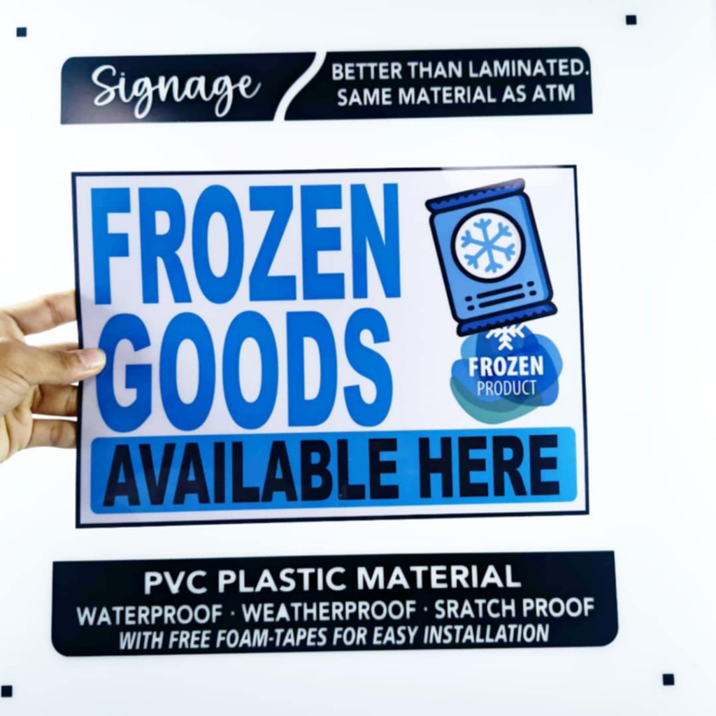 SIGNAGE - FROZEN GOODS AVAILABLE HERE - PVC PLASTIC MATERIAL SINGAGE ...
