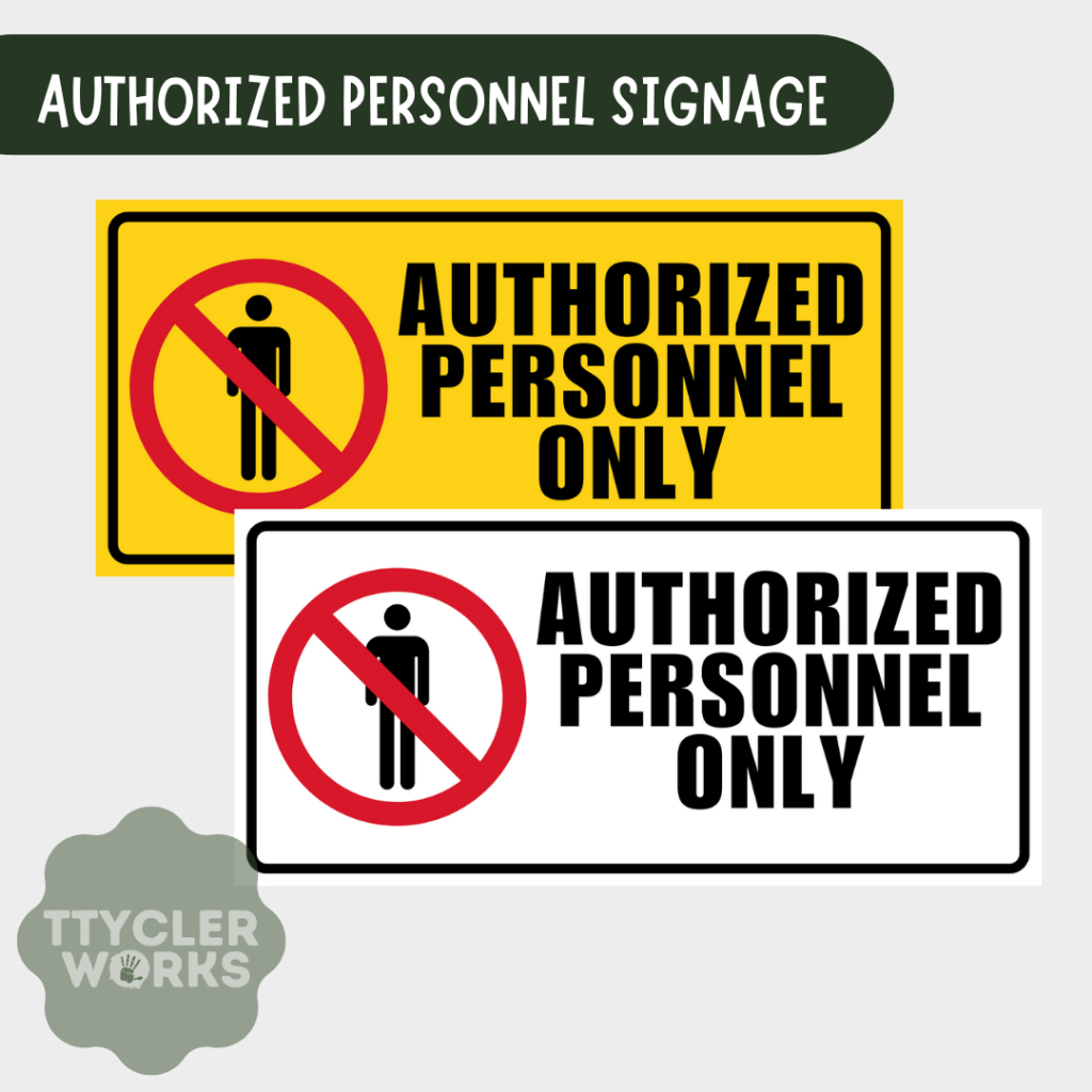 AUTHORIZED PERSONNEL ONLY SIGNAGE PVC/LAMINATED/STICKER | Shopee Malaysia