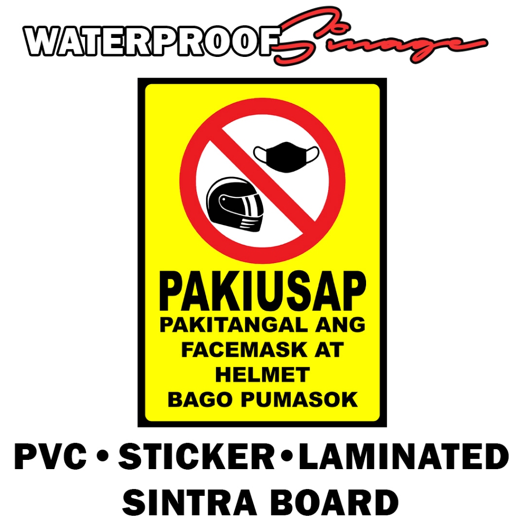 PAKIUSAP PAKITANGAL ANG HELMET BAGO PUMASOK SIGN PVC, PLASTIC LAMINATED ...