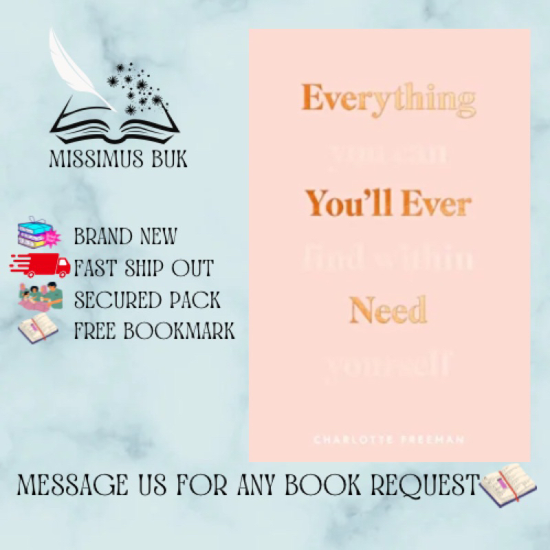 Everything You’ll Ever Need You Can Find Within Yourself by