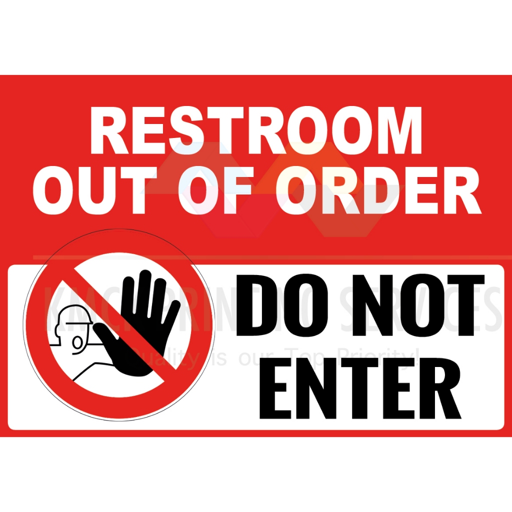 Restroom toilet out of order do not enter sorry out of order