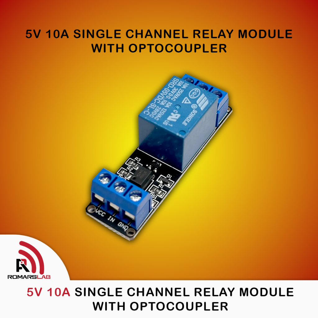 Romarslab 5V 10A Single Channel Relay Module with Optocoupler for ...