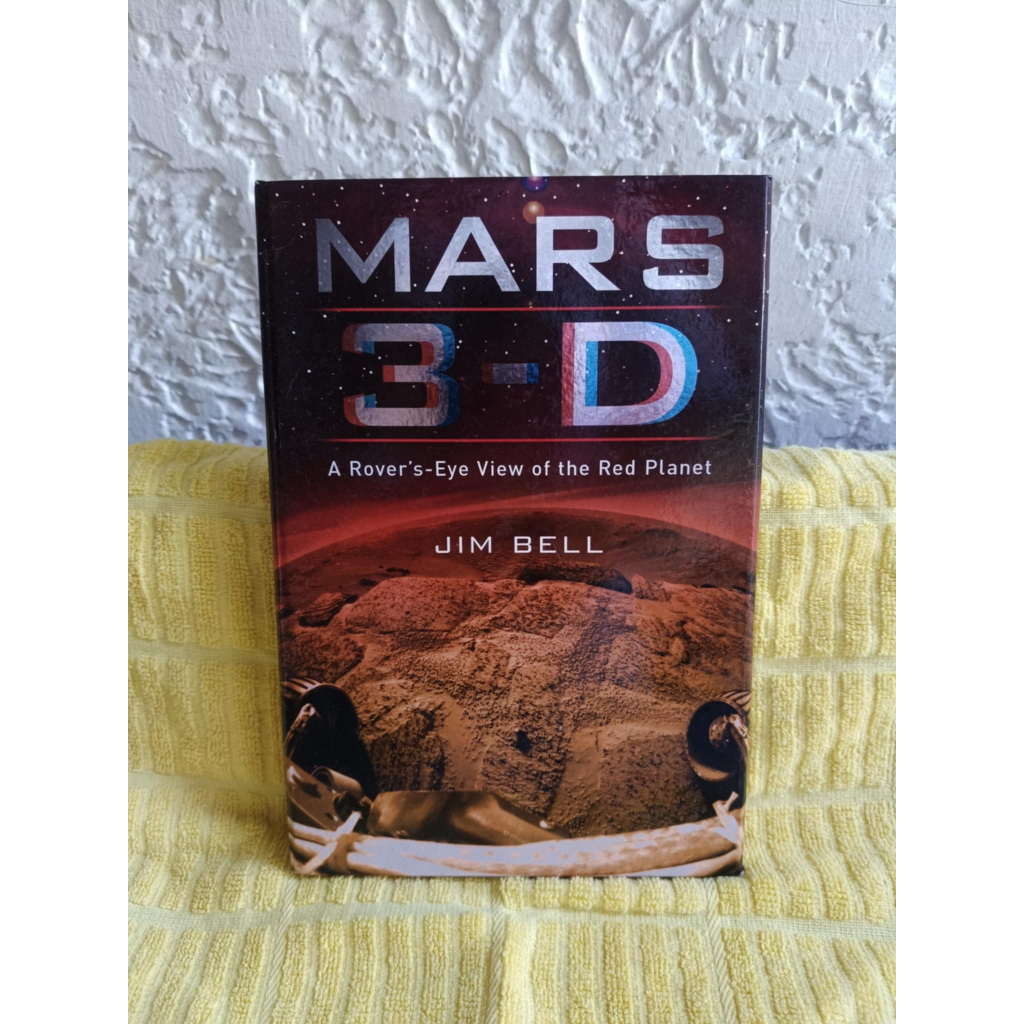 Mars 3d A Rover S Eye View Of The Red Planet By Jim Bell Pre Loved