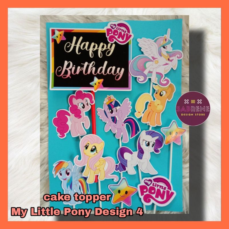 Cake Topper MY LITTLE PONY DESIGN 4 Ready Stock | Shopee Malaysia