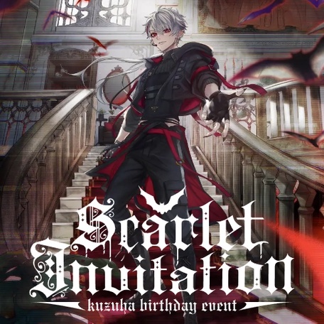 Concert] Nijisanji Kuzuha Birthday Event 「Scarlet Invitation