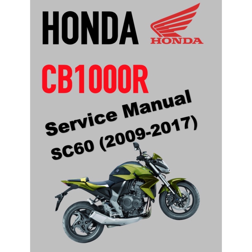 HONDA CB1000R SC60 (2009-2017) SERVICE WORKSHOP MANUAL + OWNER'S